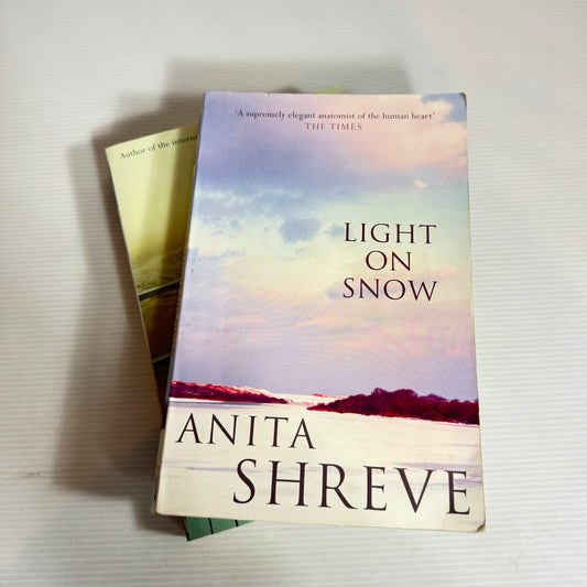 Anita Shreve Book Bundle x 2 : The Last Time They Met & Light On Snow (2442)