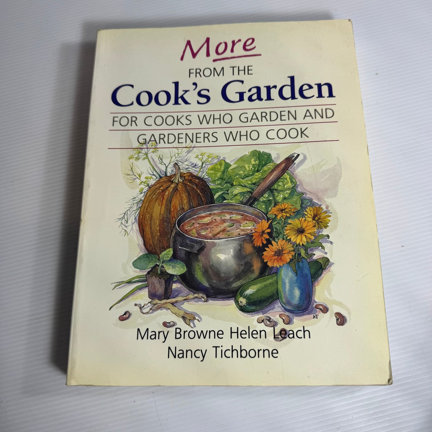 Cottage Garden Cookbook Bundle x 2 : A Cottage Garden Cook Book - Christine Dann & More From The Cook's Garden - Mary Browne, Helen Leach, Nancy Tichborne(3175)