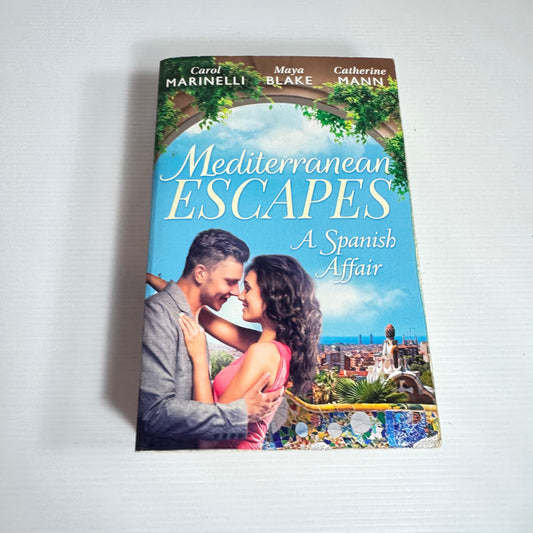 Mills & Boon 3-in-1 Mediterranean Escapes : A Spanish Affair