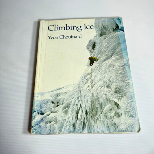 Climbing Ice - Yvon Chouinard (Vintage 1978)