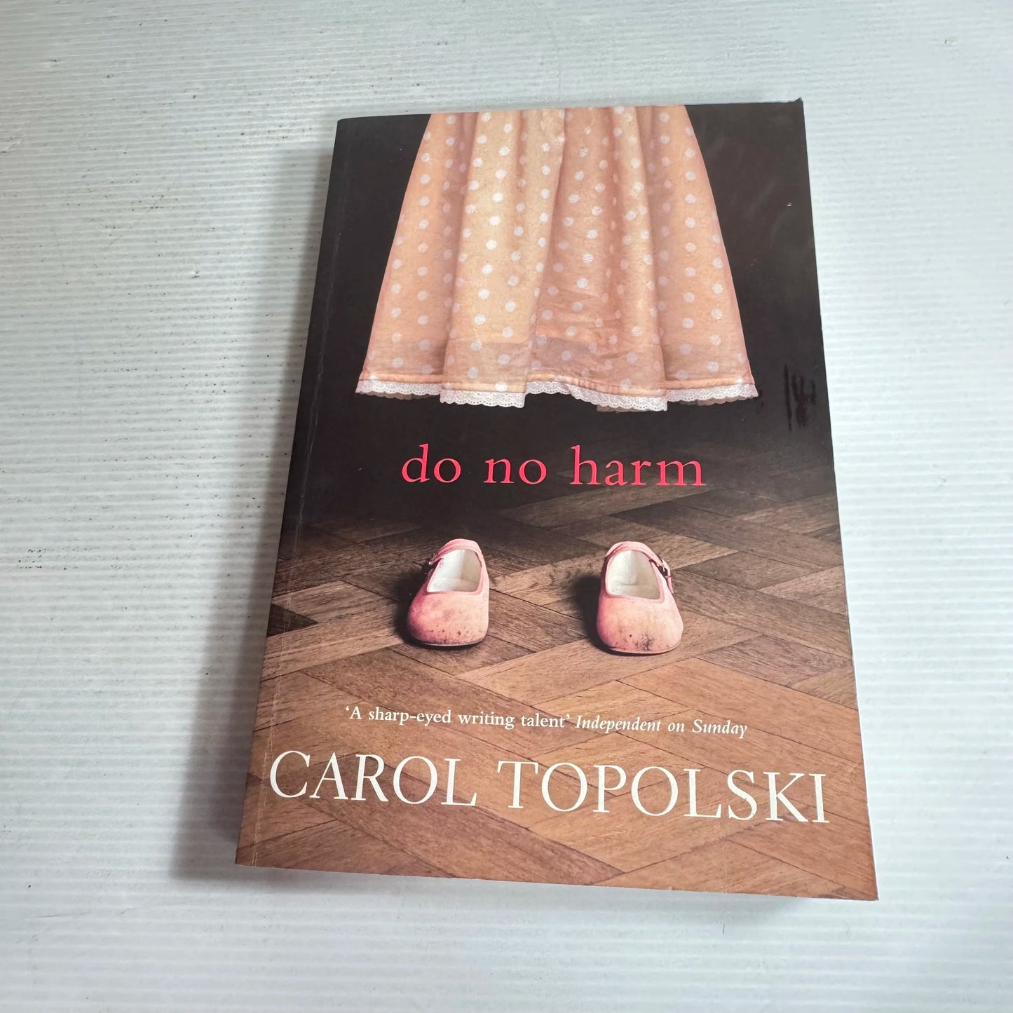 Do No Harm - Carol Topolski