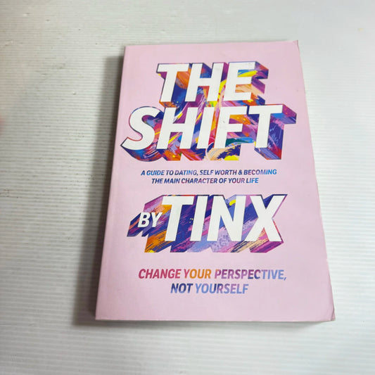 The Shift : Change Your Perspective, Not Yourself - Tinx
