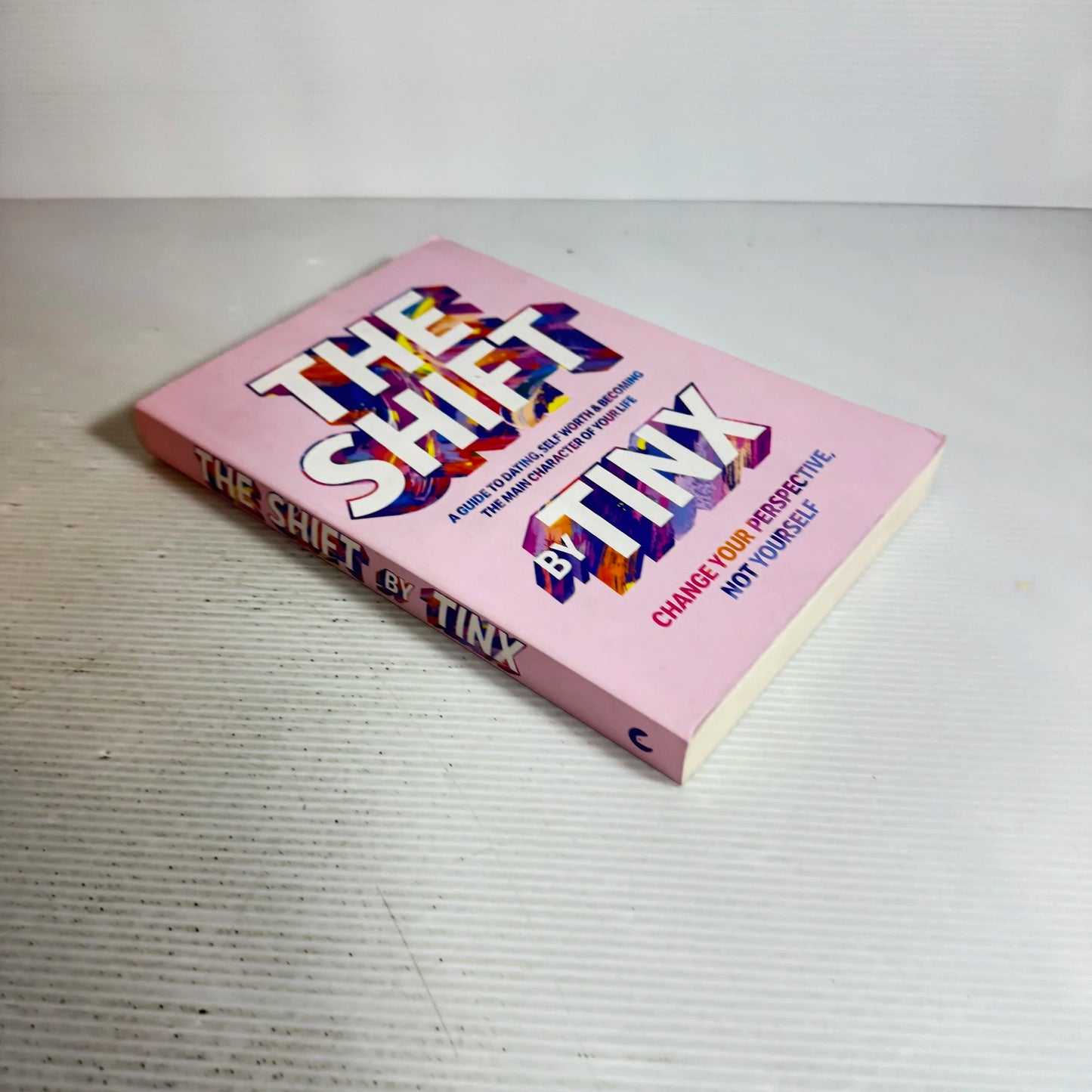 The Shift : Change Your Perspective, Not Yourself - Tinx