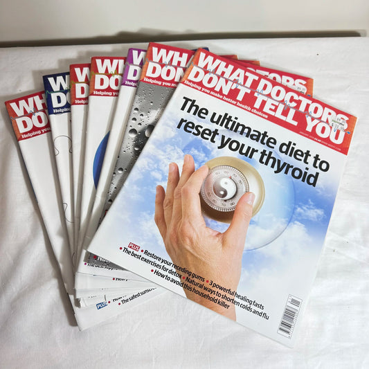 What Doctors Don't Tell You Magazine x7 from 2019