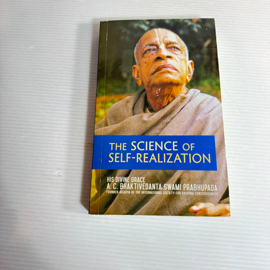 The Science of Self-Realization - His Devine Grace A C Bhaktivedanta Swami Prabhupada