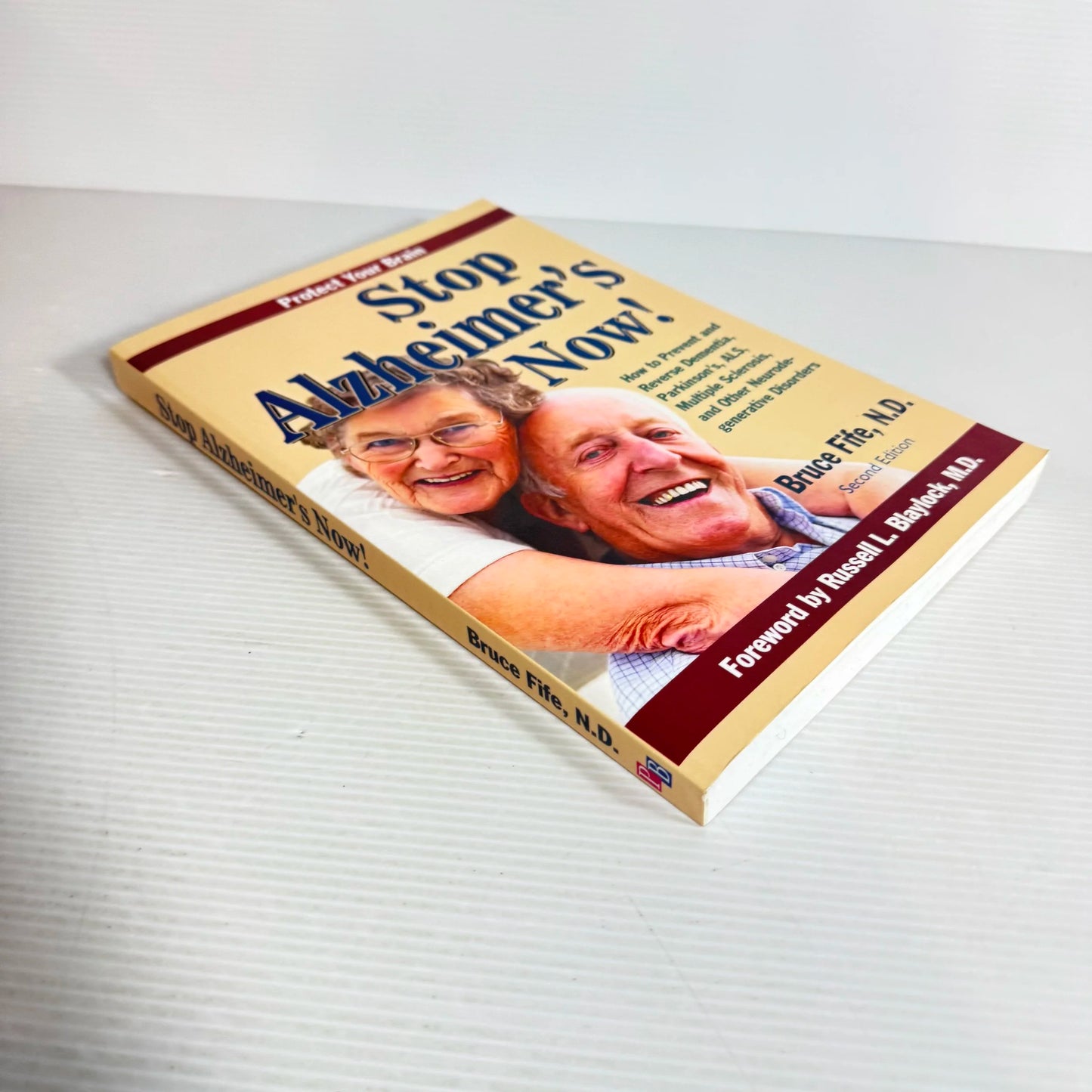 Protect Your Brain : Stop Alzheimer's Now! (2nd Ed.) - Bruce Fife, N.D.