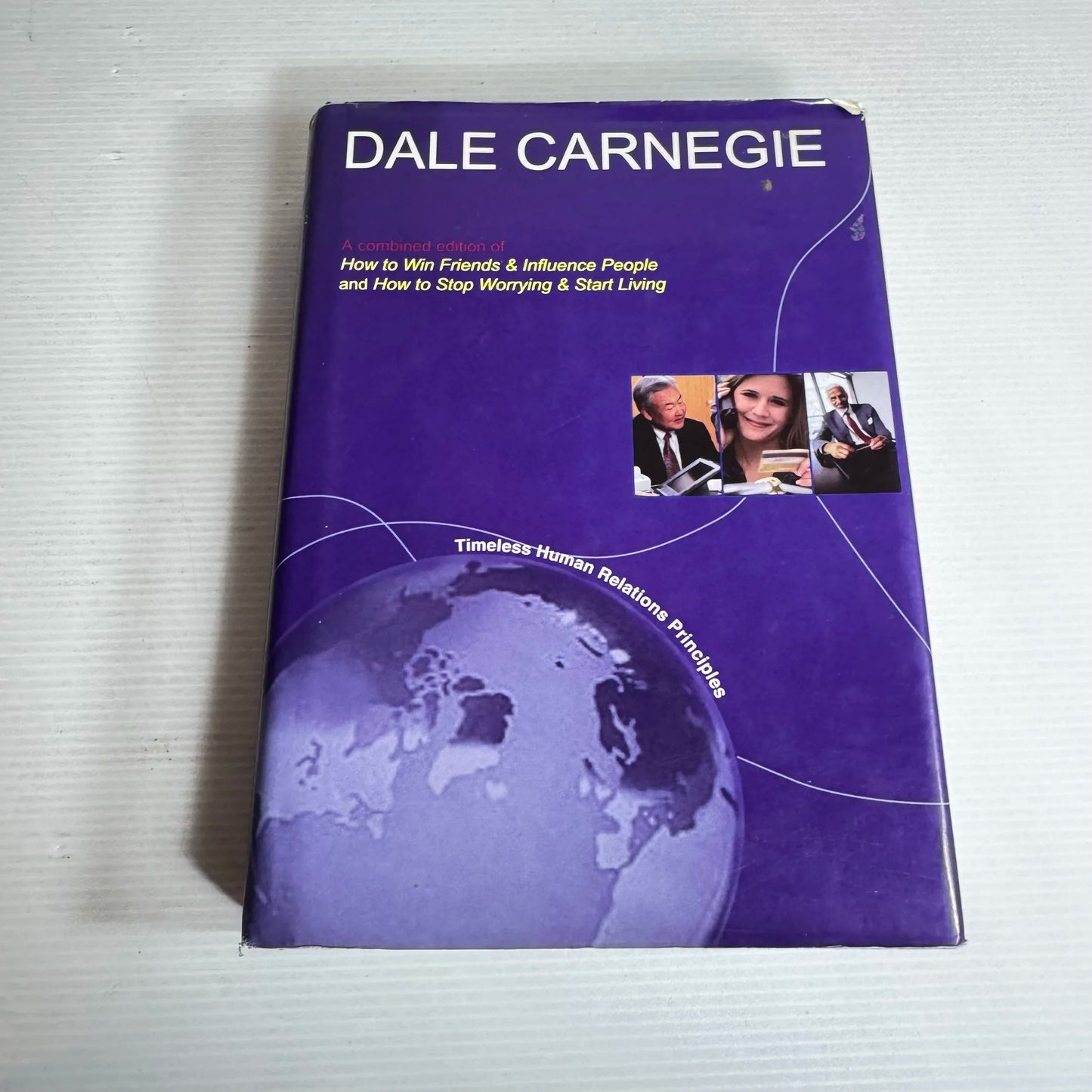 A Combined Edition of How to Win Friends & Influence People & How to Stop Worrying and Start Living - Dale Carnegie