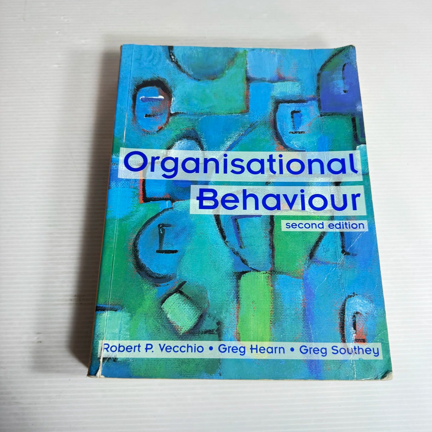 Organisational Behaviour (2nd Ed.) - Robert P Vecchio, Greg Hearn, & Greg Southey