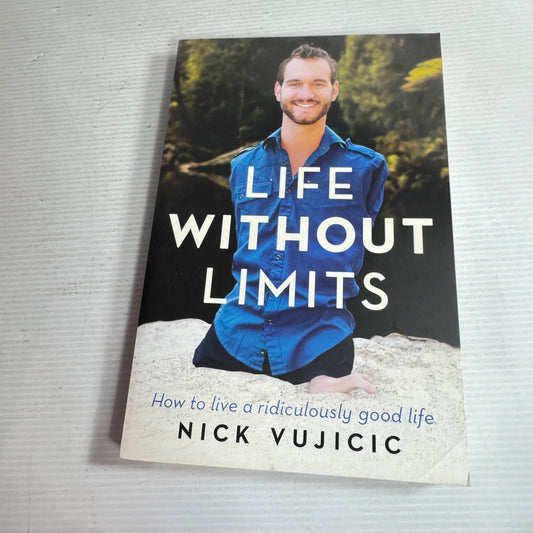 Life Without Limits - Nick Vujicic