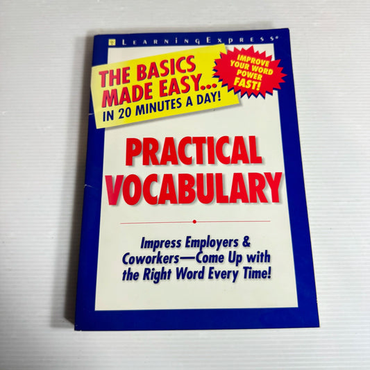 Practical Vocabulary : The Basics Made Easy In 20 Minutes a Day! - Learning Express