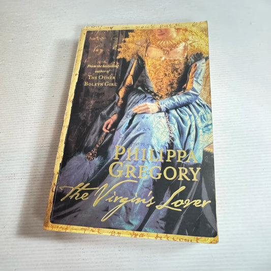 The Virgin's Lover - Philippa Gregory