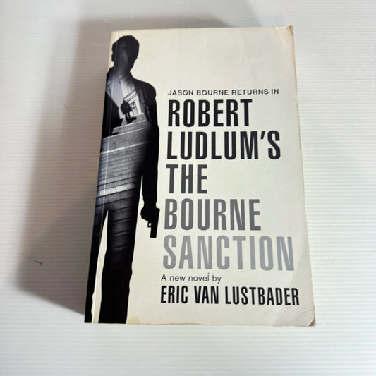 Robert Ludlum's The Bourne Sanction - Eric Van Lustbader