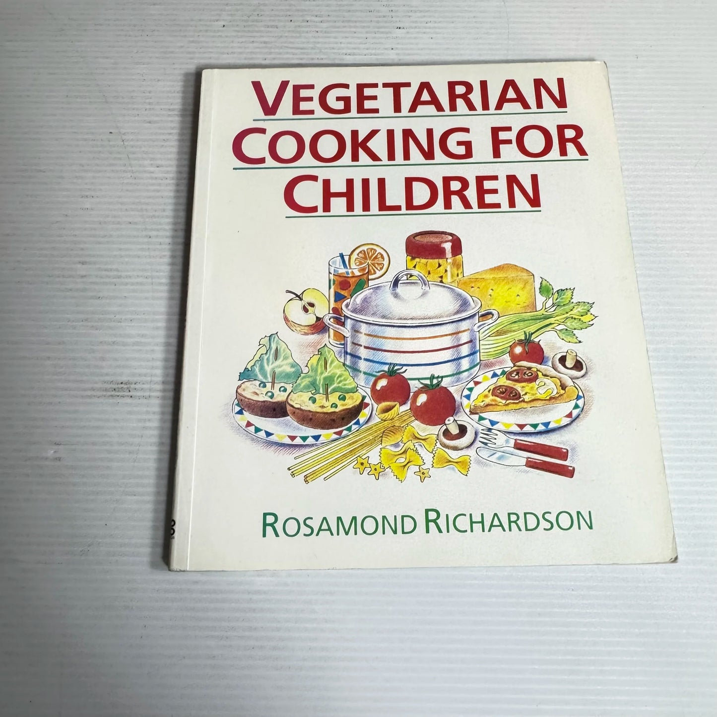 Vegetarian Cooking for Children - Rosamond Richardson