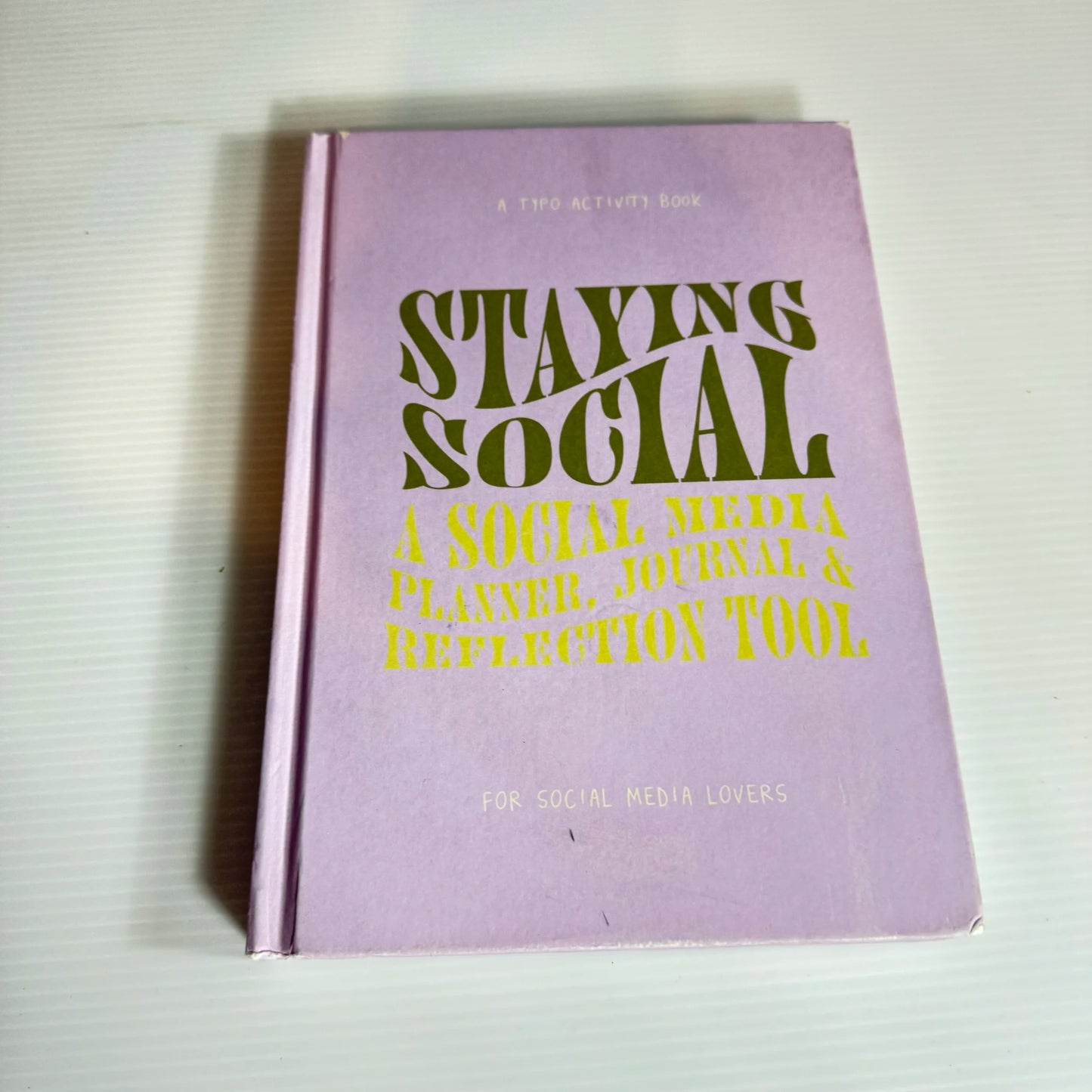 Staying Social: A Social Media Planner, Journal And Reflection Tool