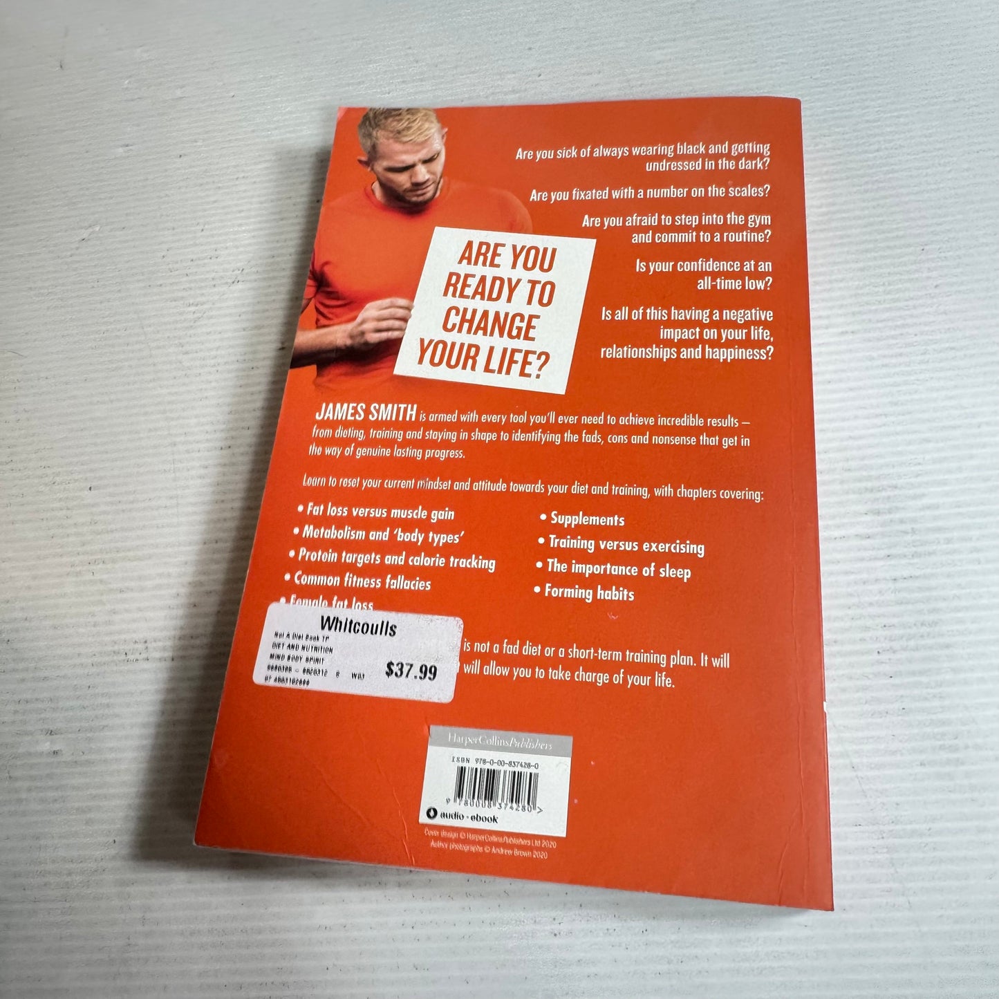 Not A Diet Book : Lose Fat. Gain Confidence. Transform Your Life. - James Smith