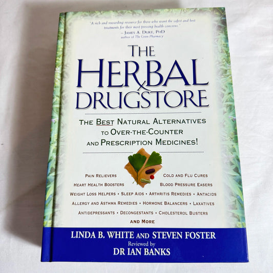 The Herbal Drugstore - Linda White & Steven Forster