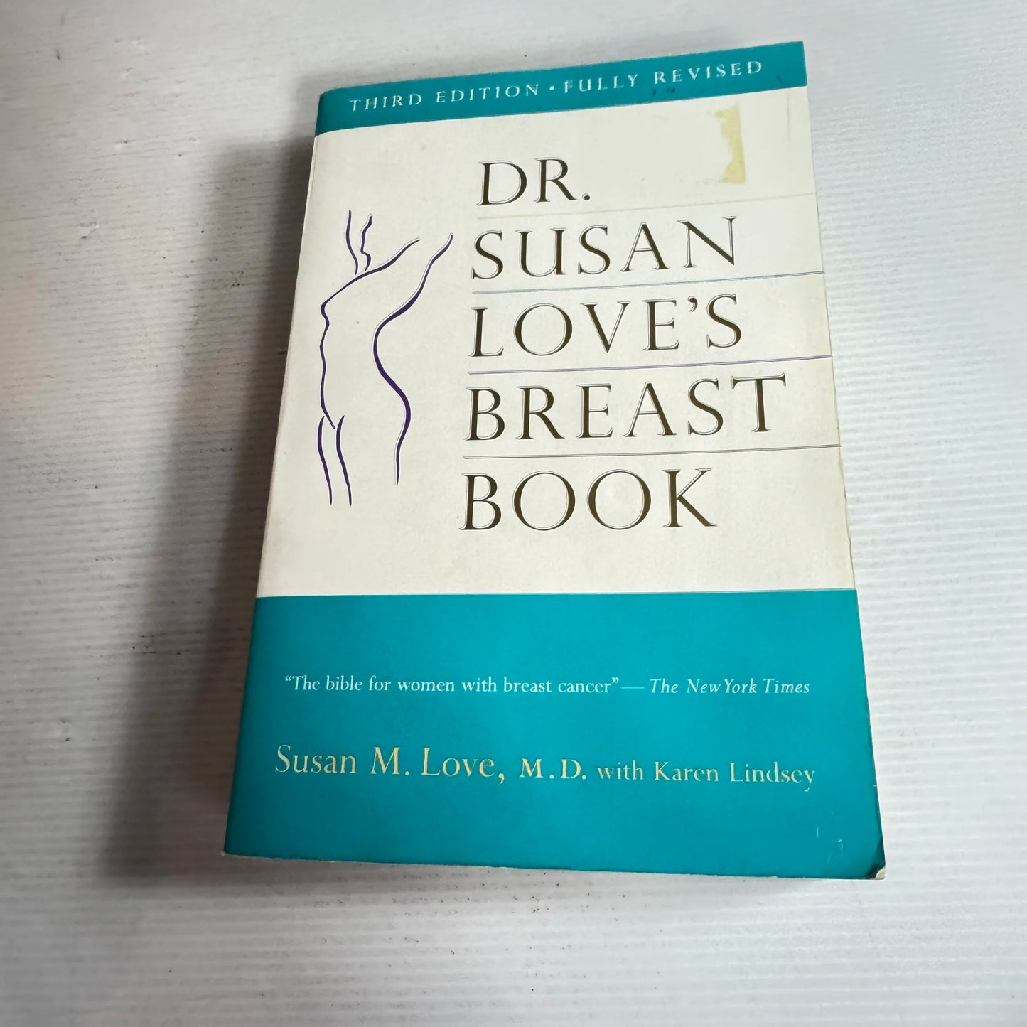 Dr. Susan Love's Breast Book : The Bible for Women with Breast Cancer - Susan M. Love, M.D. with Karen Lindsey