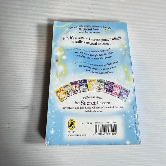 My Secret Unicorn - Two Books in One - Stronger Than Magic & A Special Friend - Linda Chapman