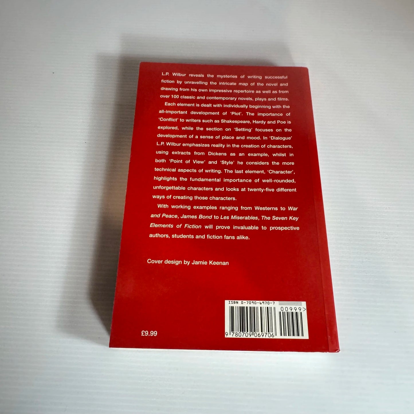 The Seven Key Elements of Fiction - L. P. Wilbur