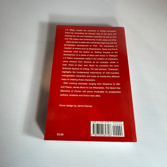 The Seven Key Elements of Fiction - L. P. Wilbur