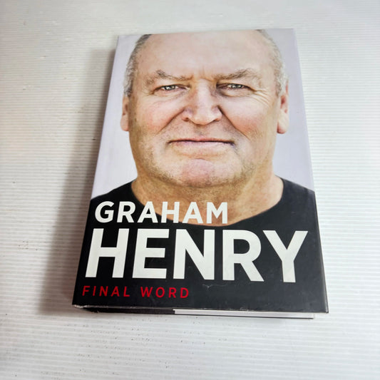 Graham Henry : Final Word - Bob Howitt