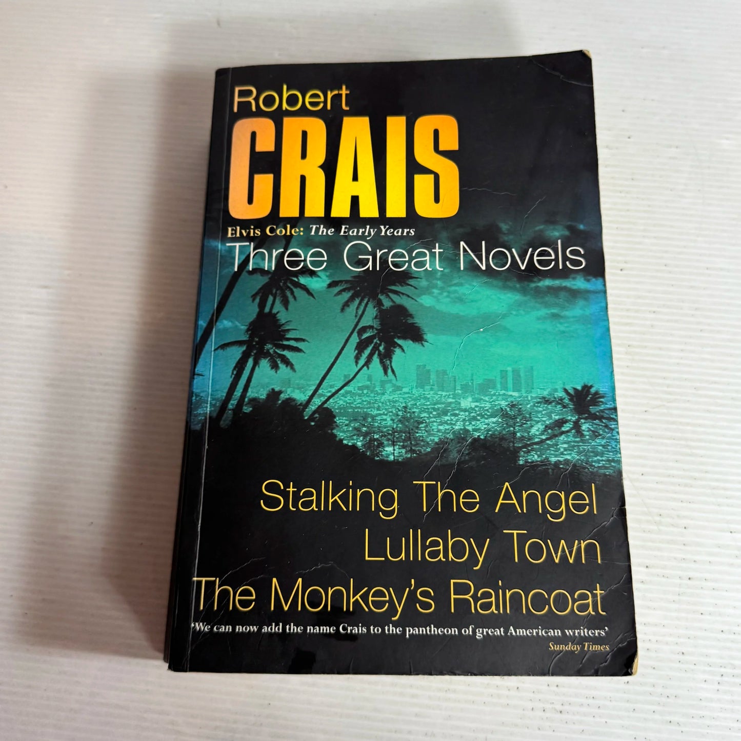 Robert Crais - Three Great Novels : Stalking The Angel, Lullaby Town, The Monkey's Raincoat