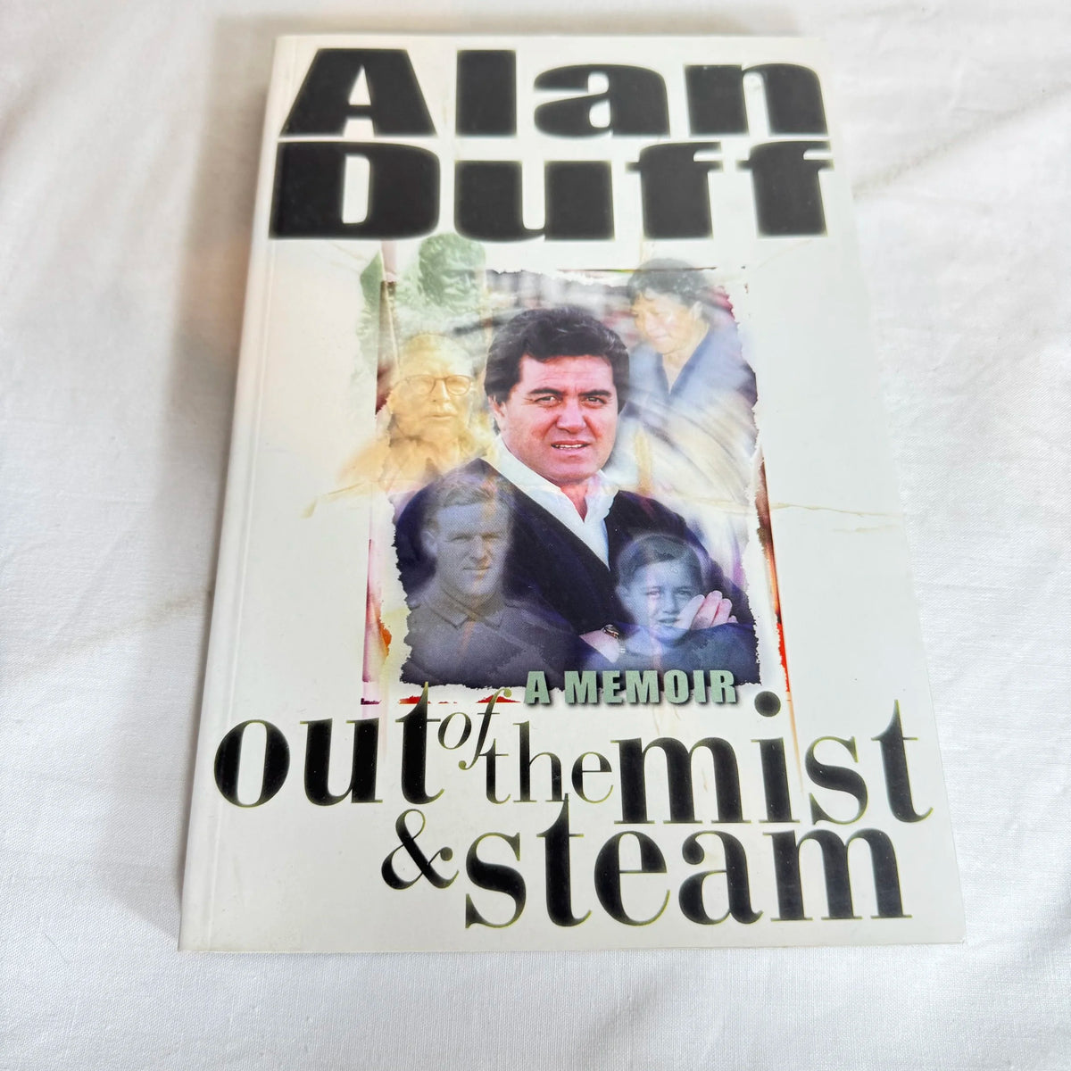 Out Of The Mist & Steam : A Memoir - Alan Duff – Second Chance Books