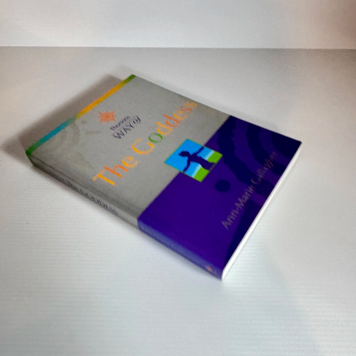 Ways of The Goddess - Ann-Marie Gallagher