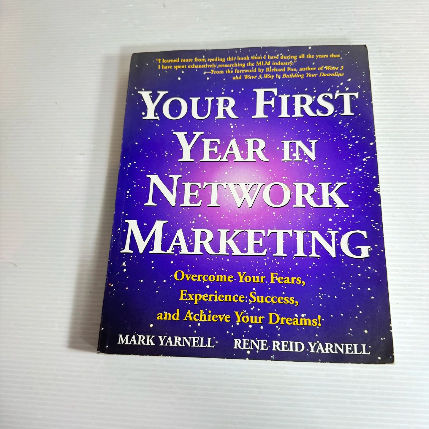Your First Year in Networking Marketing - Mark Yarnell & Rene Reid Yarnell