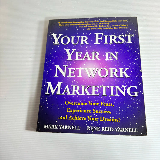Your First Year in Networking Marketing - Mark Yarnell & Rene Reid Yarnell