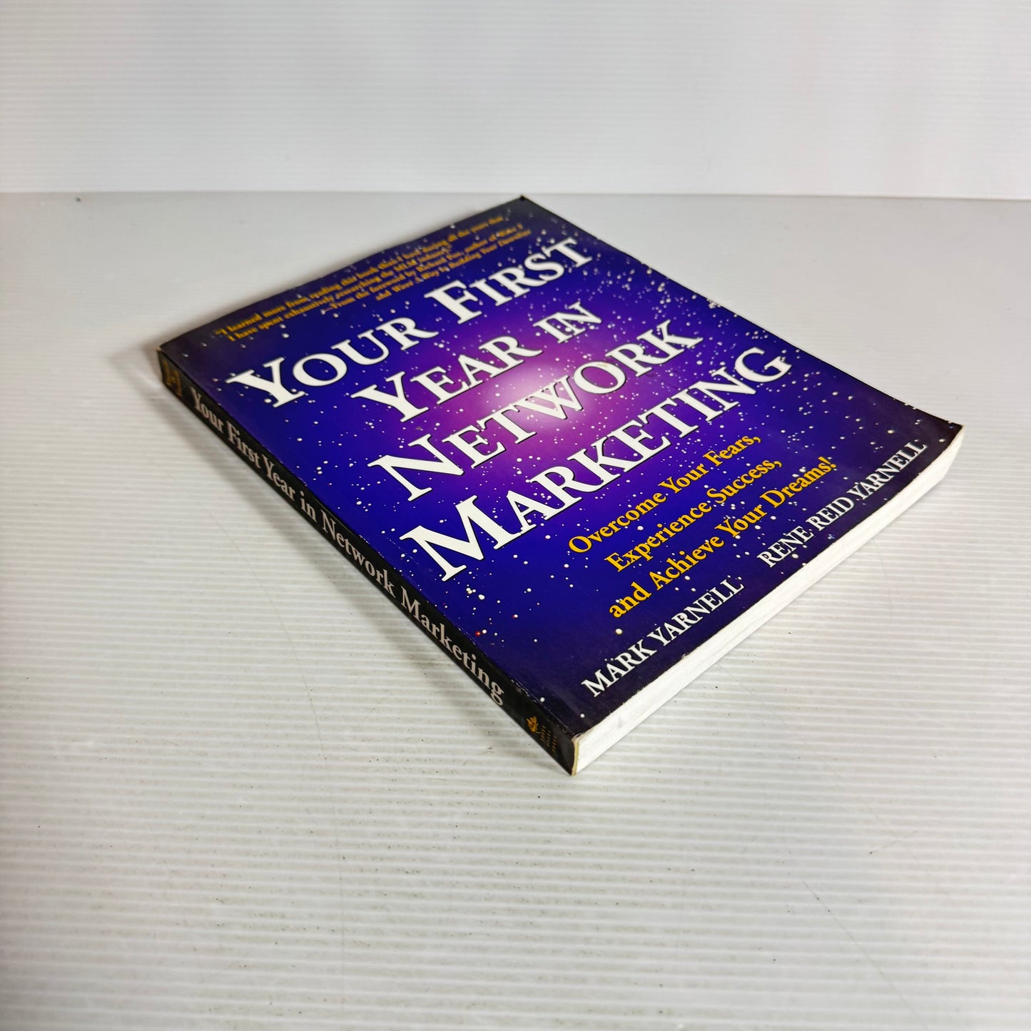 Your First Year in Networking Marketing - Mark Yarnell & Rene Reid Yarnell