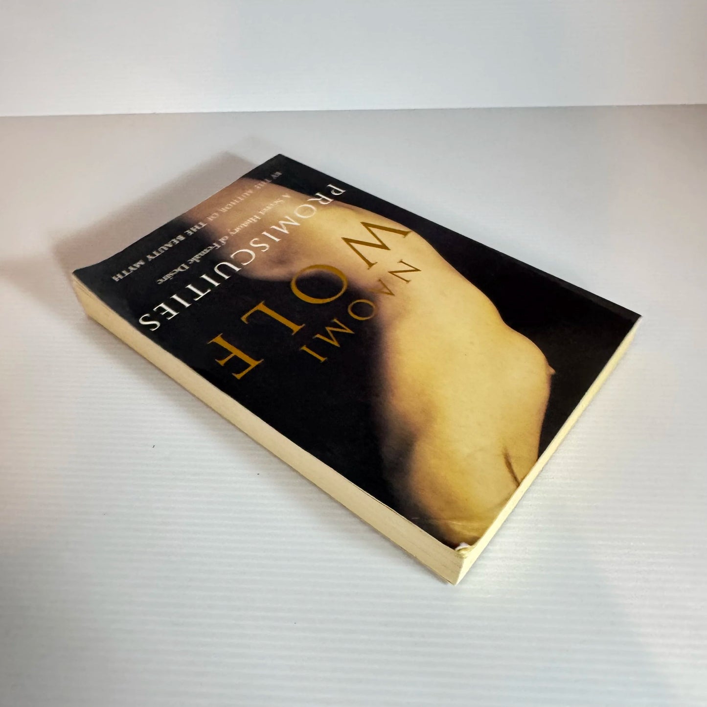 Promiscuities : A Secret History of Female Desire - Naomi Wolf