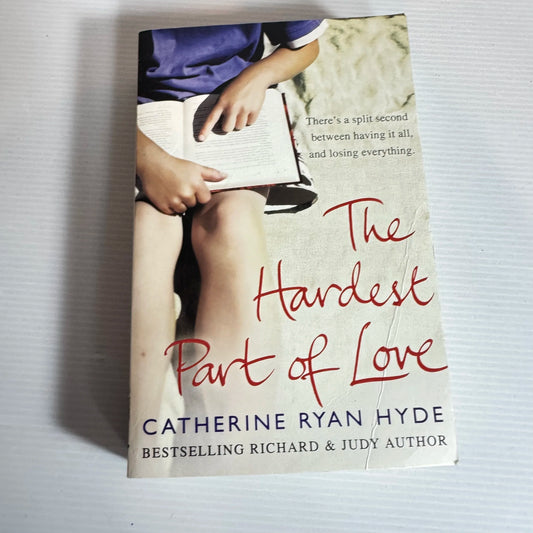 The Hardest Part of Love - Catherine Ryan Hyde
