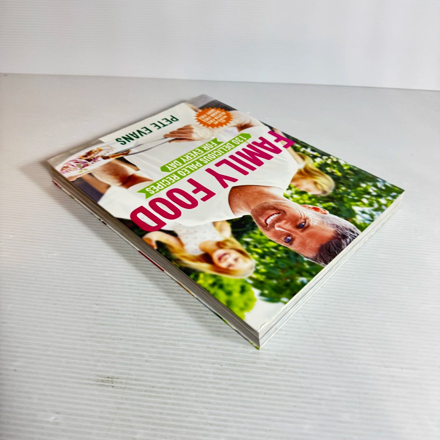 Family Food : 130 Delicious Paleo Recipes for Every Day : Gluten Free, Sugar Free, Dairy Free - Pete Evans