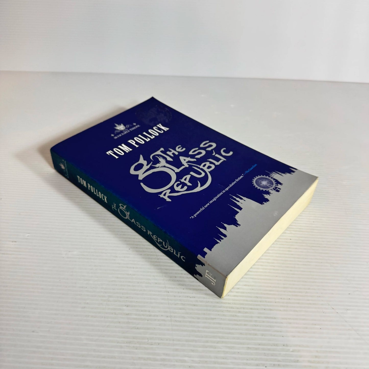The Glass Republic - Tom Pollock