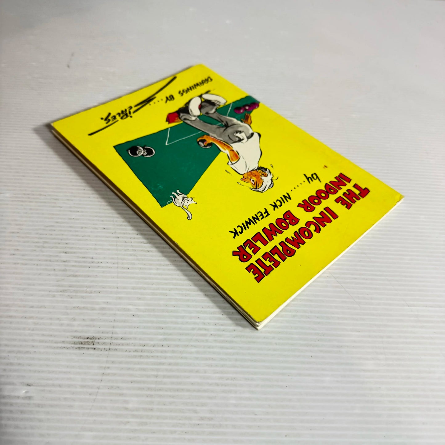 The Incomplete Indoor Bowler - Nick Fenwick (Vintage 1984)