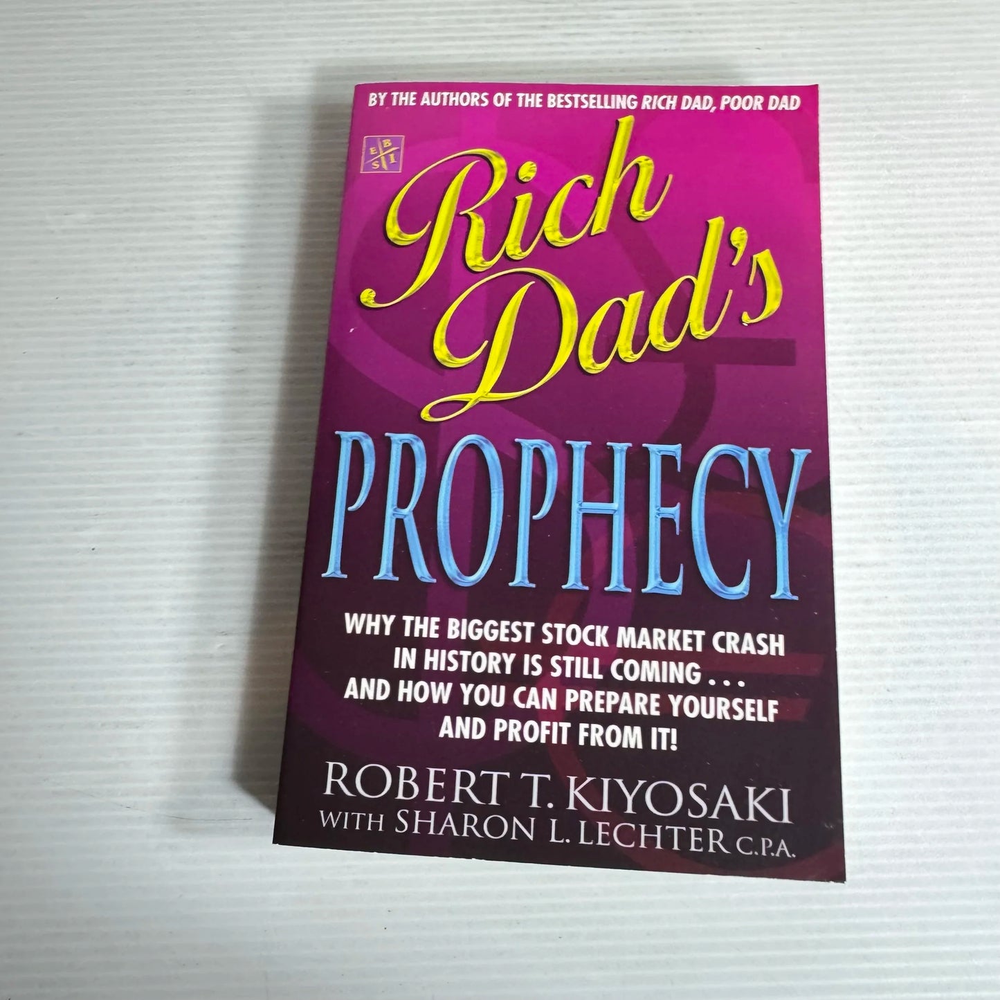 Rich Dad's Prophecy - Robert T. Kiyosaki