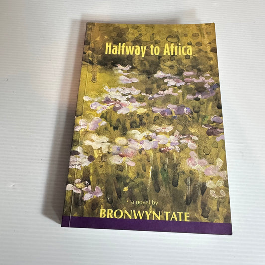 Halfway to Africa - Bronwyn Tate