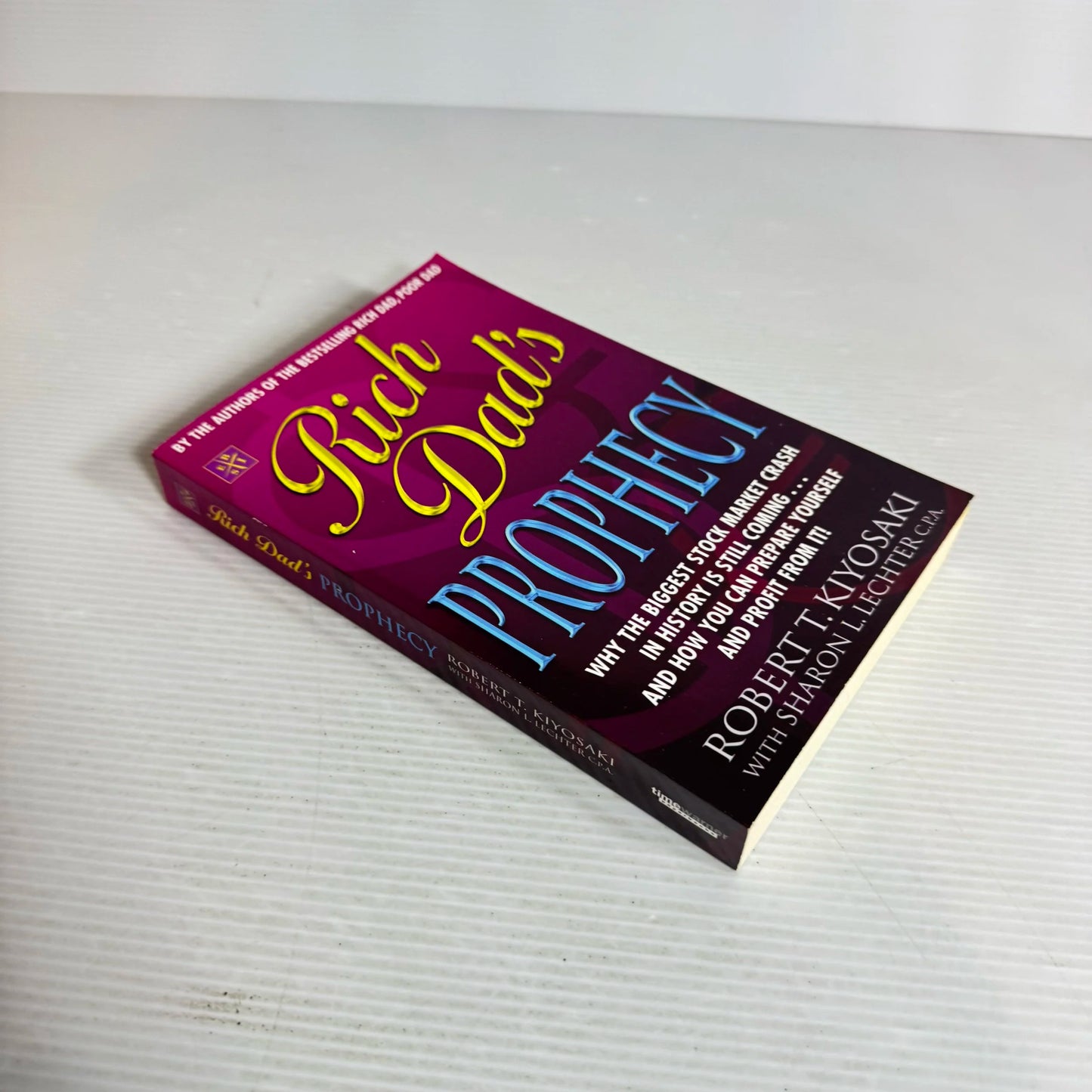 Rich Dad's Prophecy - Robert T. Kiyosaki