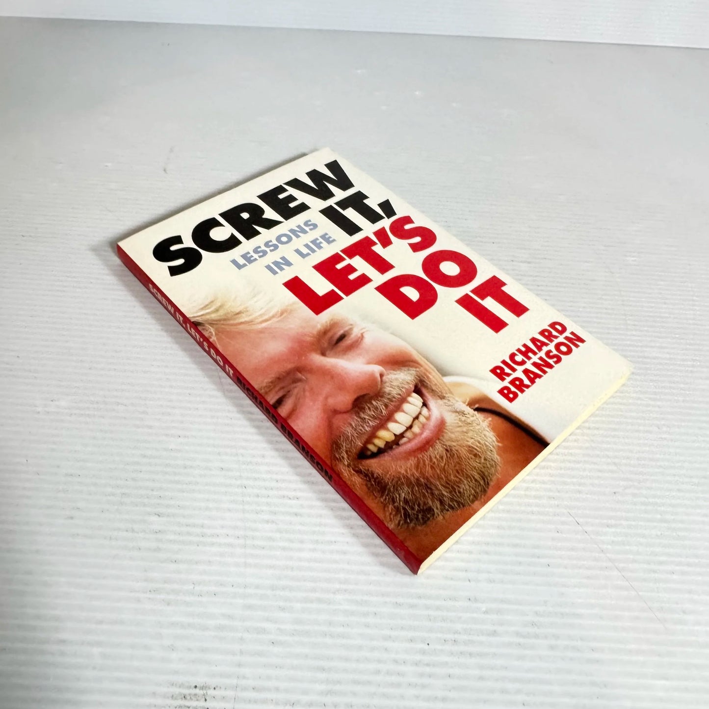Screw It, Let's Do It : Lessons In Life - Richard Branson