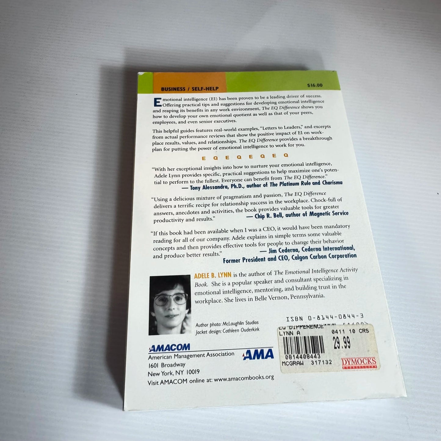 The EQ Difference : A Powerful Plan for Putting Emotional Intelligence to Work - Adele B. Lynn