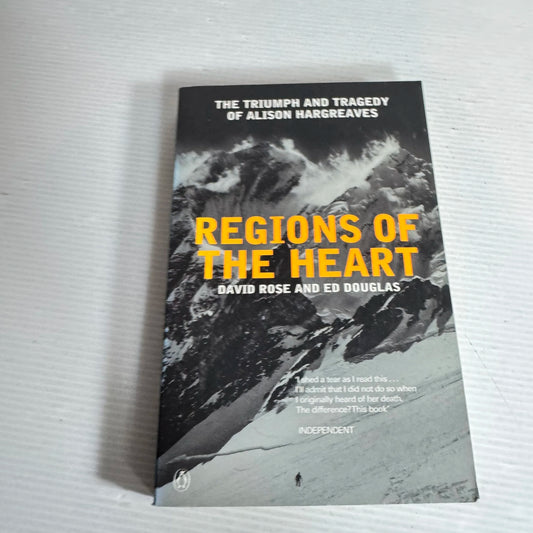 Regions of the Heart : The Triumph and Tragedy of Alison Hargraves - David Rose & Ed Douglas