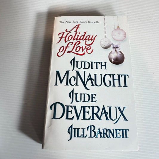 A Holiday of Love - Judith McNaught, Jude Deveraux, Jill Barnett
