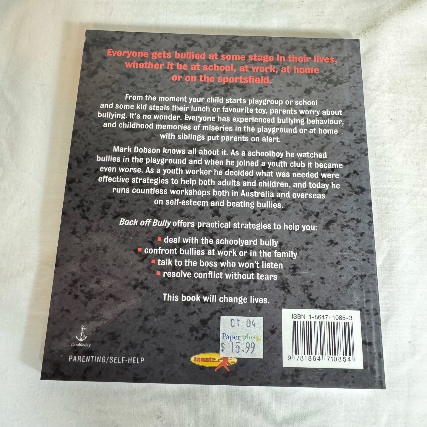 Back Off Bully : A Crash Course in Stopping Bullies - Mark Dobson