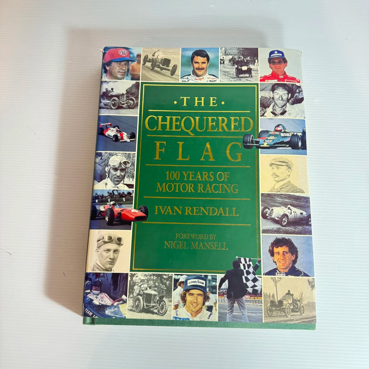 The Chequered Flag : 100 Years of Motor Racing - Ivan Rendall
