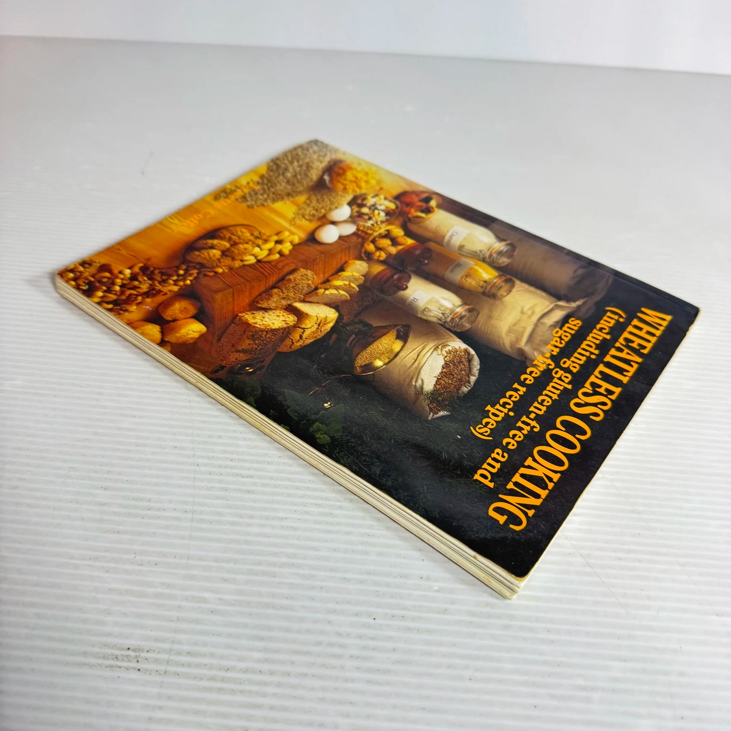 Wheatless Cooking (Including Gluten-free And Sugar-free Recipes) - Lynette Coffey (Vintage 1985)