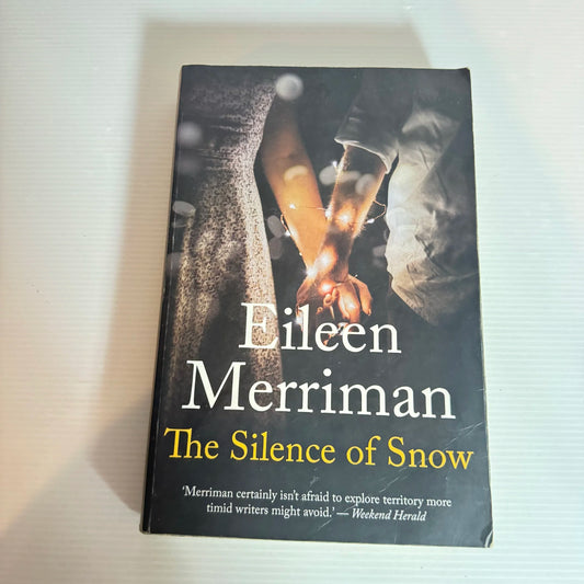 The Silence Of Snow - Eileen Merriman