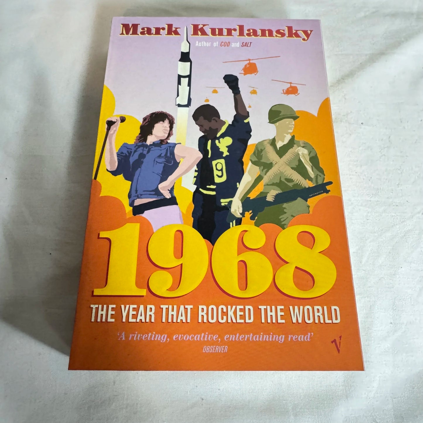 1968: The Year That Rocked The World - Mark Kurlansky