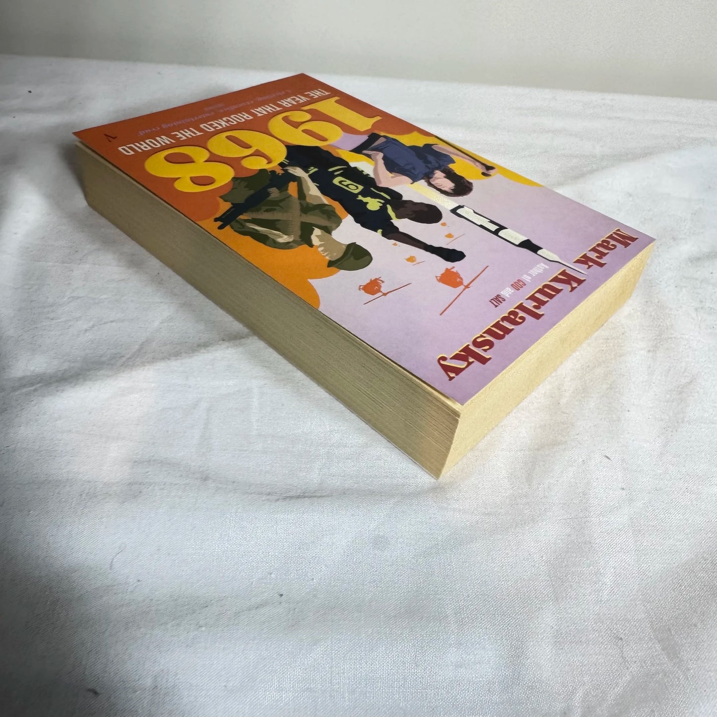 1968: The Year That Rocked The World - Mark Kurlansky