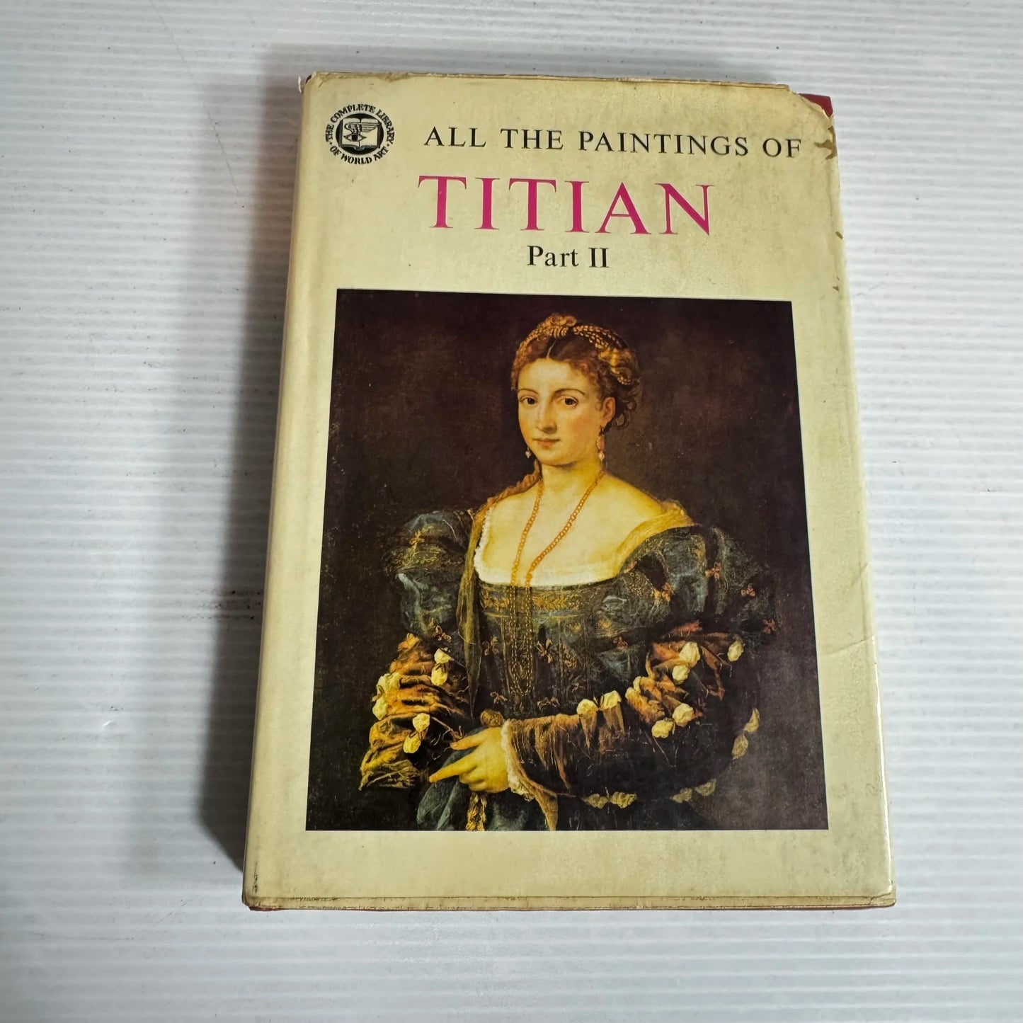 All The Paintings of Titian Part II (1488-1545) - Text by Francesco Valcanover (Vintage 1965)